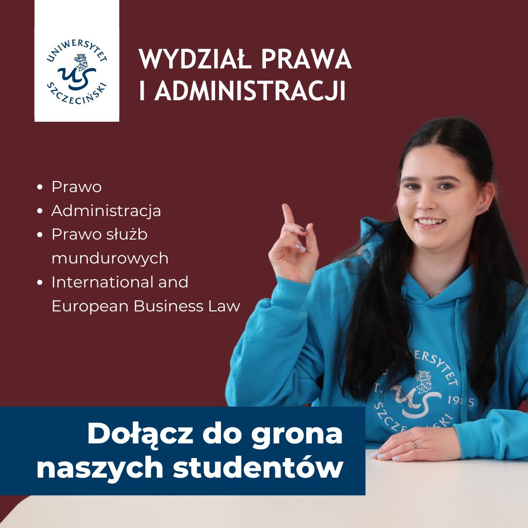 Studiuj na Wydziale Prawa i Administracji Uniwersytetu Szczecińskiego! 