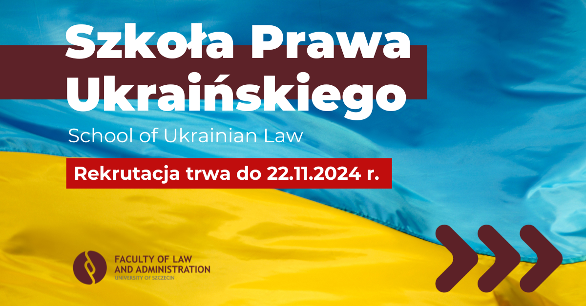 Rekrutacja do Szkoły Prawa Ukraińskiego na rok akademicki 2024/2025