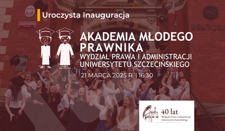 Uroczysta Inauguracja 4. edycji Akademii Młodego Prawnika