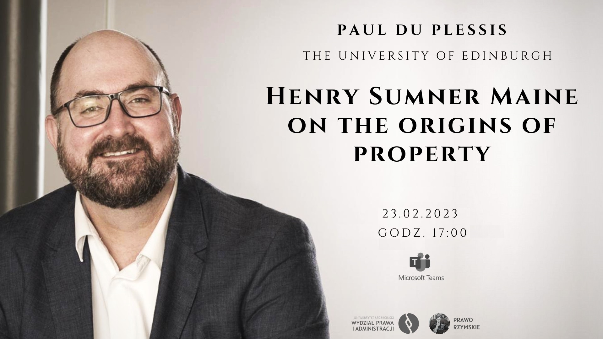 „Henry Sumner Maine on the Origins of Propriety” – Prof. Paul du Plessis (The University of Edinburgh)
