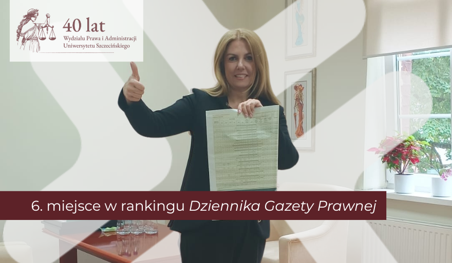 Wydział Prawa i Administracji US w prawniczej czołówce – 6. miejsce w Rankingu Studiów Prawniczych „Dziennika Gazety Prawnej”