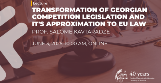 Wykład prof. Salome Kavtaradze: „Transformation of Georgian Competition Legislation and its Approximation to EU Law”