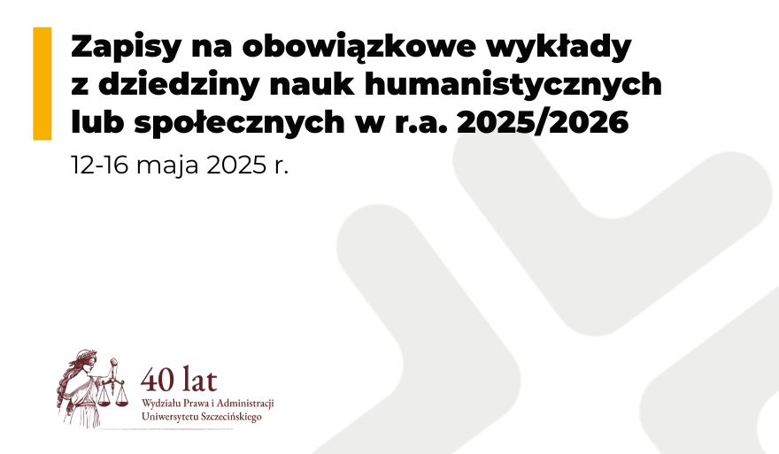 Zapisy na obowiązkowe wykłady z dziedziny nauk humanistycznych lub społecznych w r.a. 2025/2026