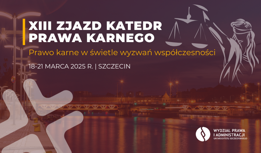 XIII Zjazd Katedr Prawa Karnego na WPiA US