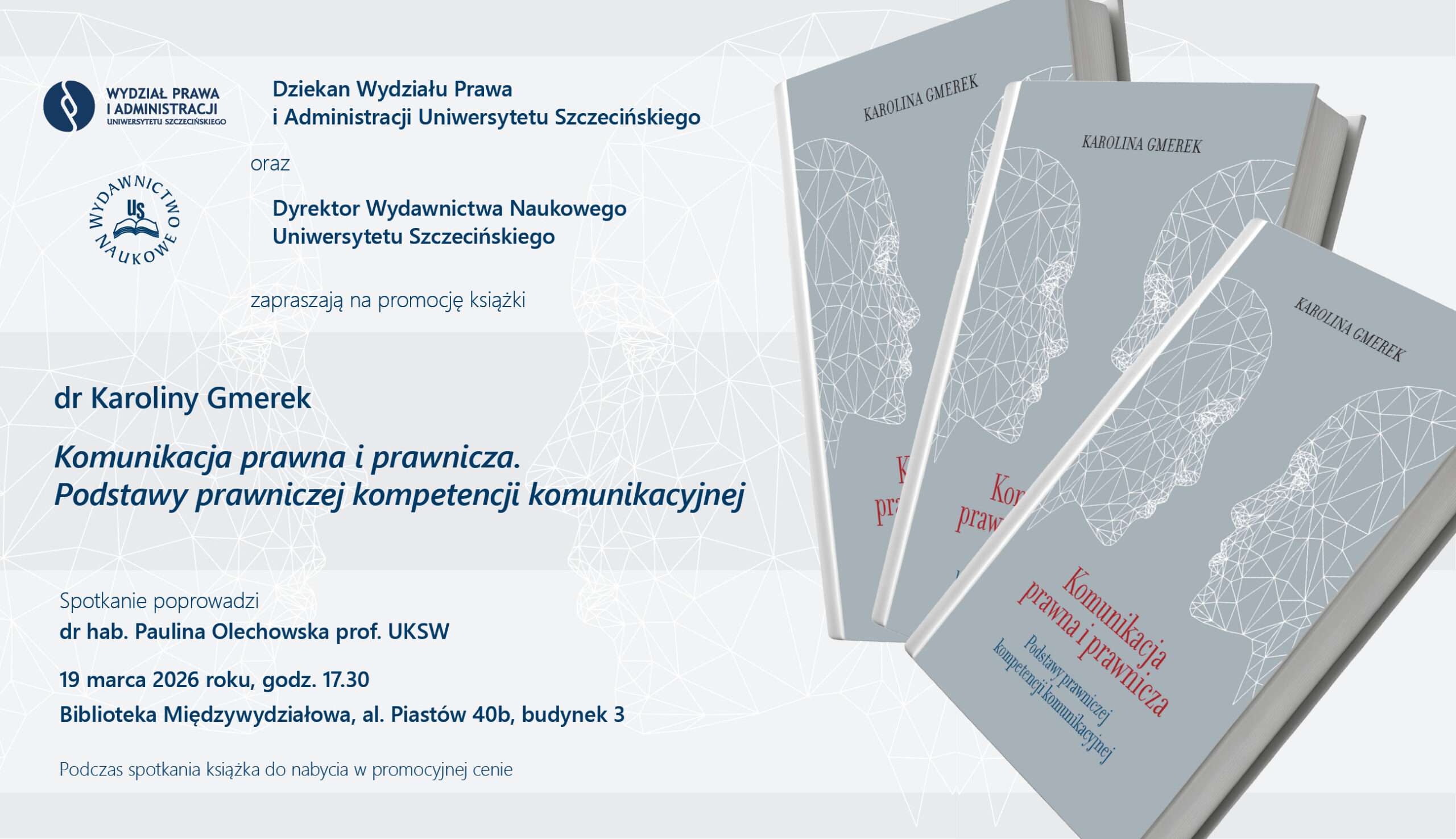 Zaproszenie na promocję książki dr Karoliny Gmerek pt. „Komunikacja prawna i prawnicza. Podstawy prawniczej kompetencji komunikacyjnej”