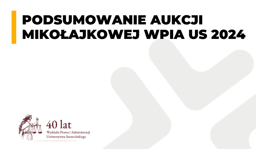 Podsumowanie Aukcji Mikołajkowej WPiA US 2024