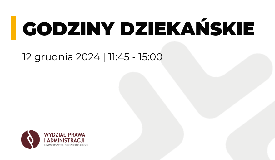 Godziny dziekańskie w dniu 12 grudnia 2024 r. w godz. 11.45 – 15.00