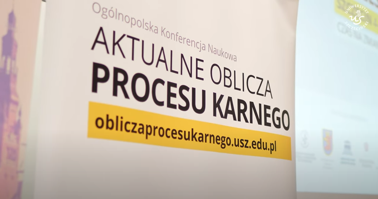 OKN: „Aktualne Oblicza Procesu Karnego – Czas na zmiany”