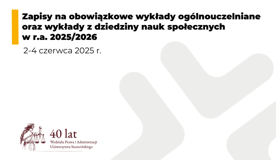 Zapisy na obowiązkowe wykłady ogólnouczelniane oraz wykłady z dziedziny nauk społecznych