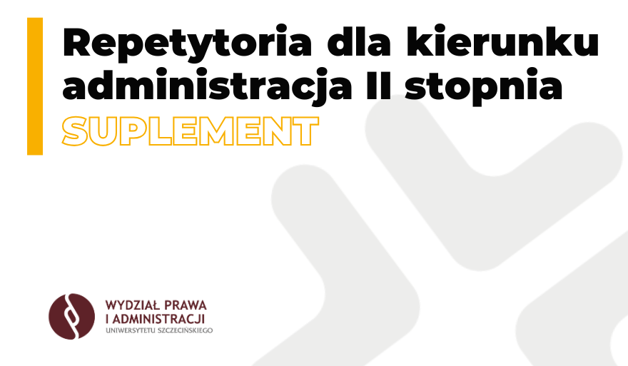 Ruszają repetytoria dla kierunku administracja II stopnia – suplement