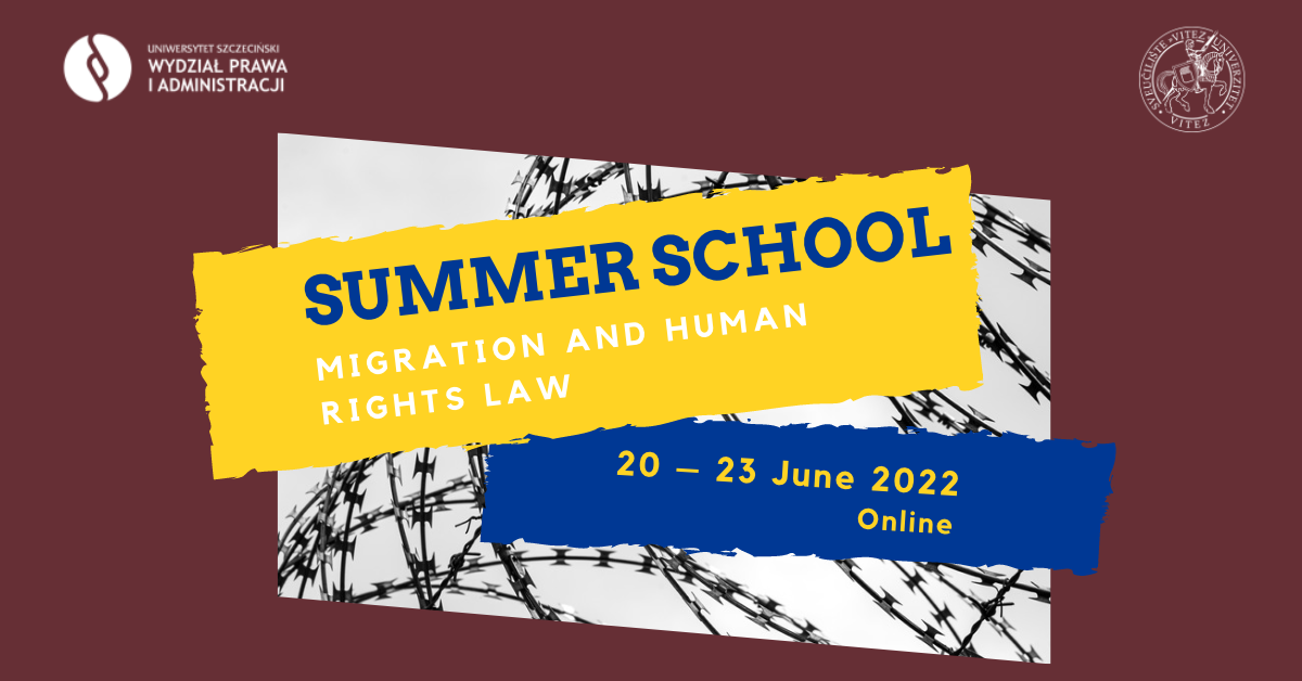 Szkoła Letnia – „Migration and Human Rights Law” (20-23 czerwca 2022 r.)