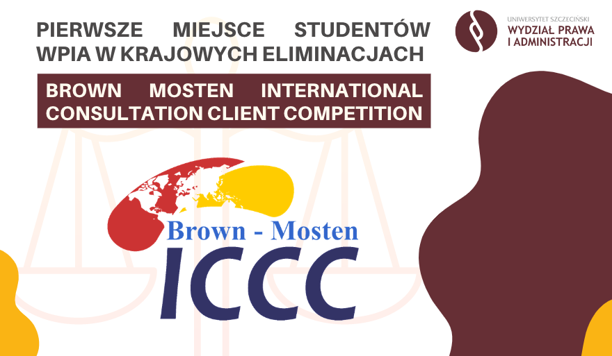 Pierwsze miejsce Studentów WPiA US w krajowych eliminacjach Brown Mosten International Consultation Client Compettition