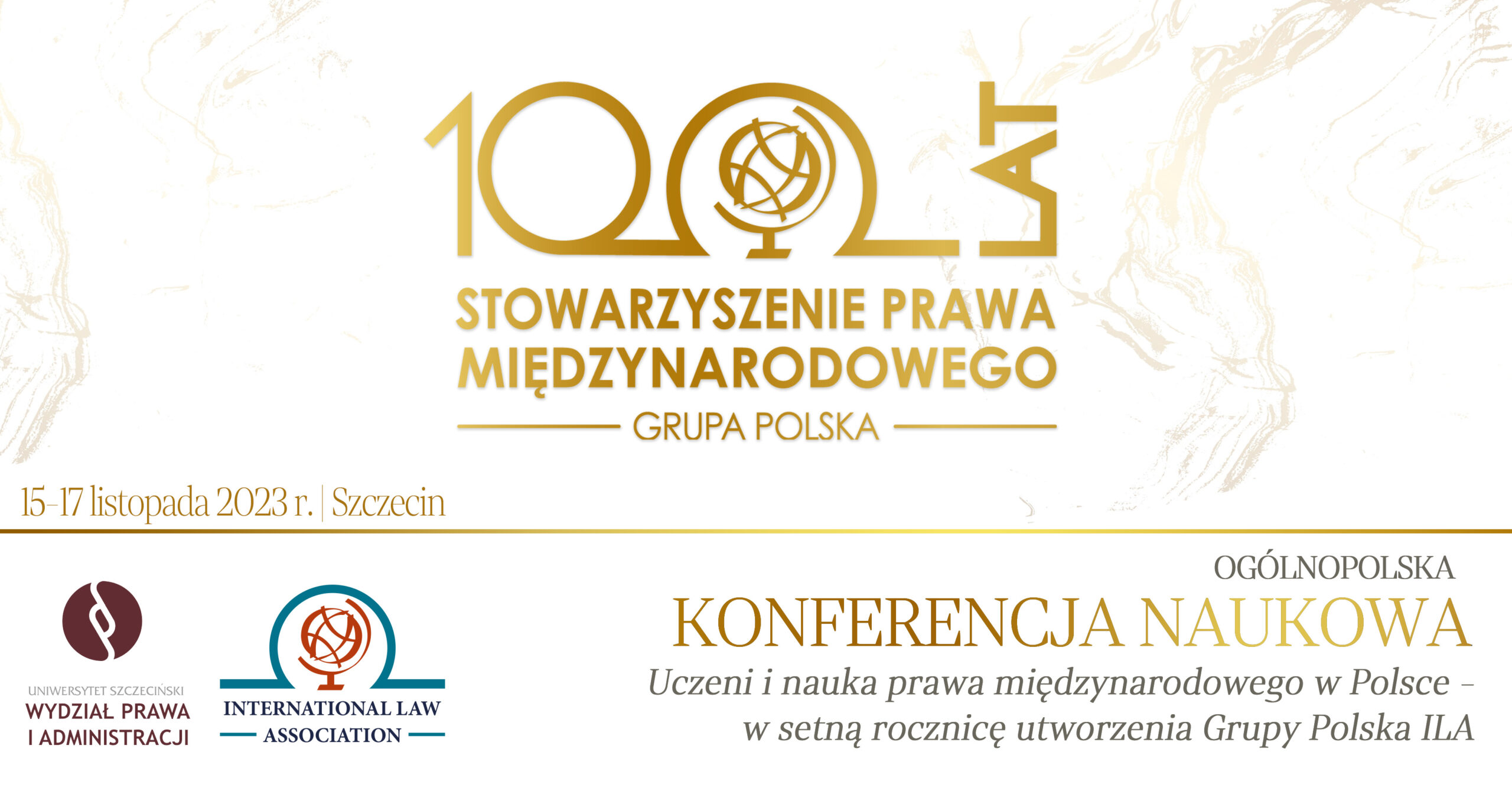 Ogólnopolska Konferencja Naukowa. Uczeni i nauka prawa międzynarodowego w Polsce – w setną rocznicę utworzenia Grupy Polska ILA
